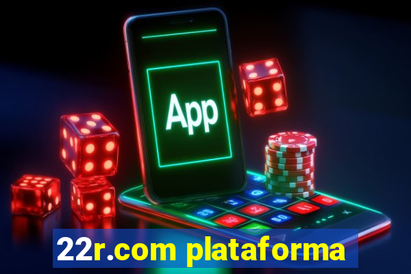 22r.com plataforma